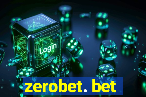 zerobet. bet